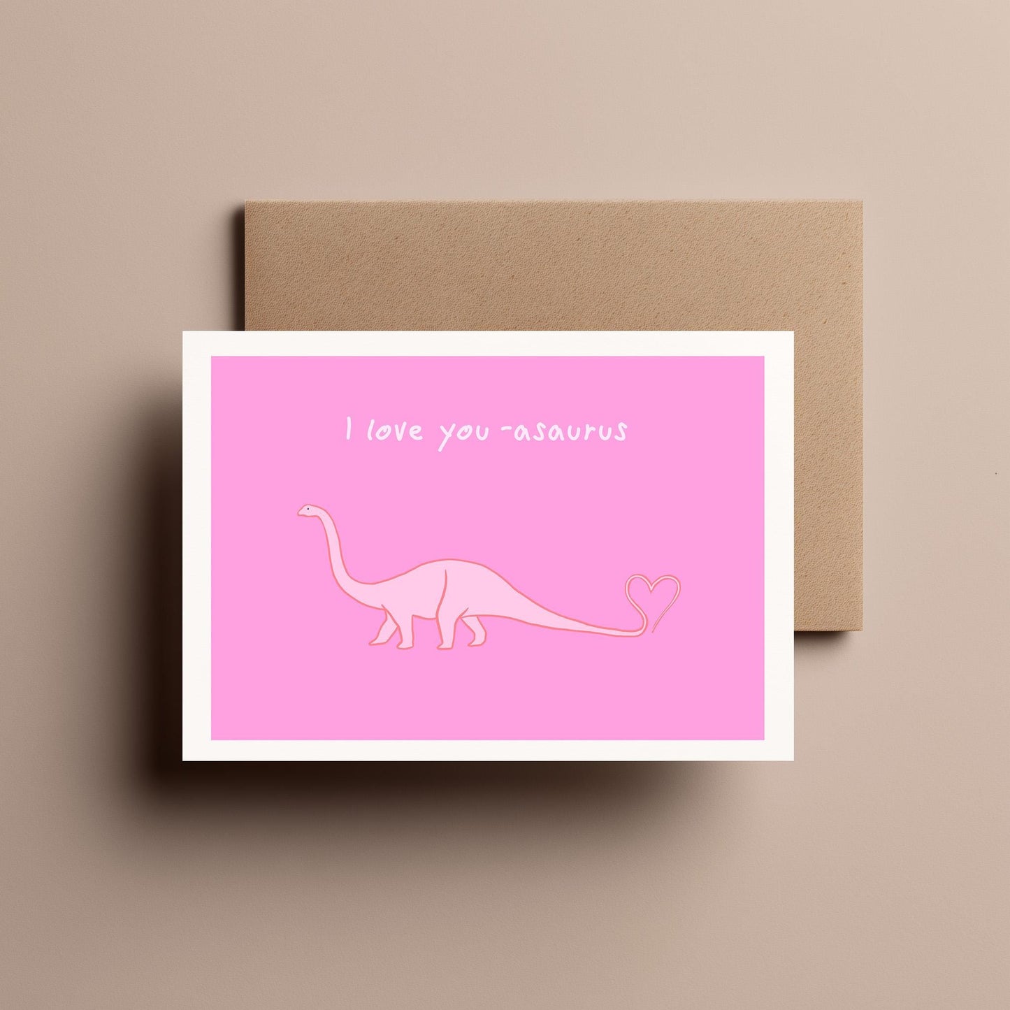 I Love You-asaurus - Funny Dinosaur Valentine’s Day, Love or Anniversary Card for Him, Her or Partner